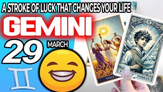 gemini ♊ 😁A STROKE OF LUCK 💚THAT CHANGES YOUR LIFE 💰 horoscope for today march 29 2024 ♊ #gemini
