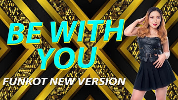 FUNKOT - BE WITH YOU FUNKOT NEW VERSION 2025 BY DJ RERE MONIQUE R2M