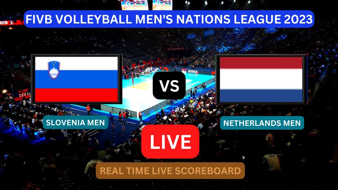 Slovenia Vs Netherlands LIVE Score UPDATE Today VNL FIVB Volleyball Mens Nations League Jul 09 2023