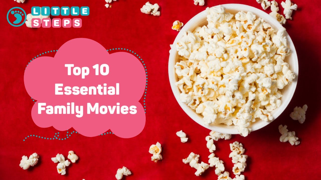 Top 10 Essential Family Movies YouTube