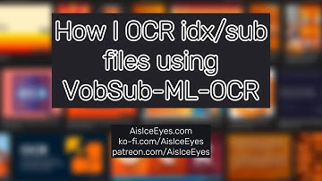 How I OCR idx/sub files using VobSub-ML-OCR