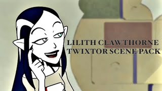 Lilith Clawthorne Twixtor Scene Pack