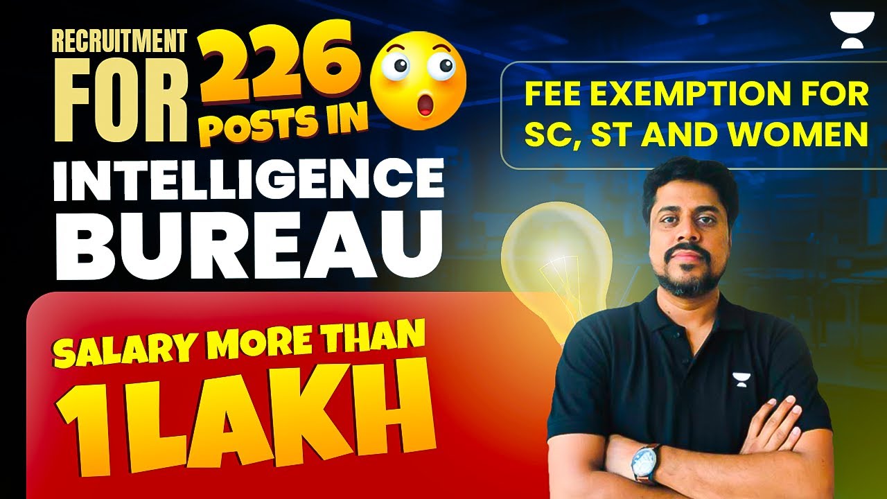 Recruitment For 226 Posts In Intelligence Bureau, Salary More Than Rs 1 Lakh | Manoj Chauhan