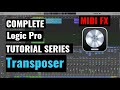 Logic Pro Complete Tutorial - 56 Transposer