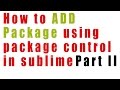 How to Install Packages Using Package Control in Sublime Text 3 🛠️