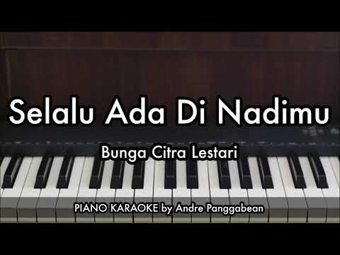 Selalu Ada Di Nadimu - (OST JUMBO) Bunga Citra Lestari | Piano Karaoke by Andre Panggabean
