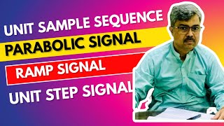 Unit Impulse Signal, Ramp Signal, Unit Sample Sequence, and Parabolic Signal