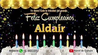 Feliz Cumpleaños Aldair - Pastel de Cumpleaños con Música para Aldair by Pastel de Cumple 25,588 views 1 year ago 1 minute, 14 seconds