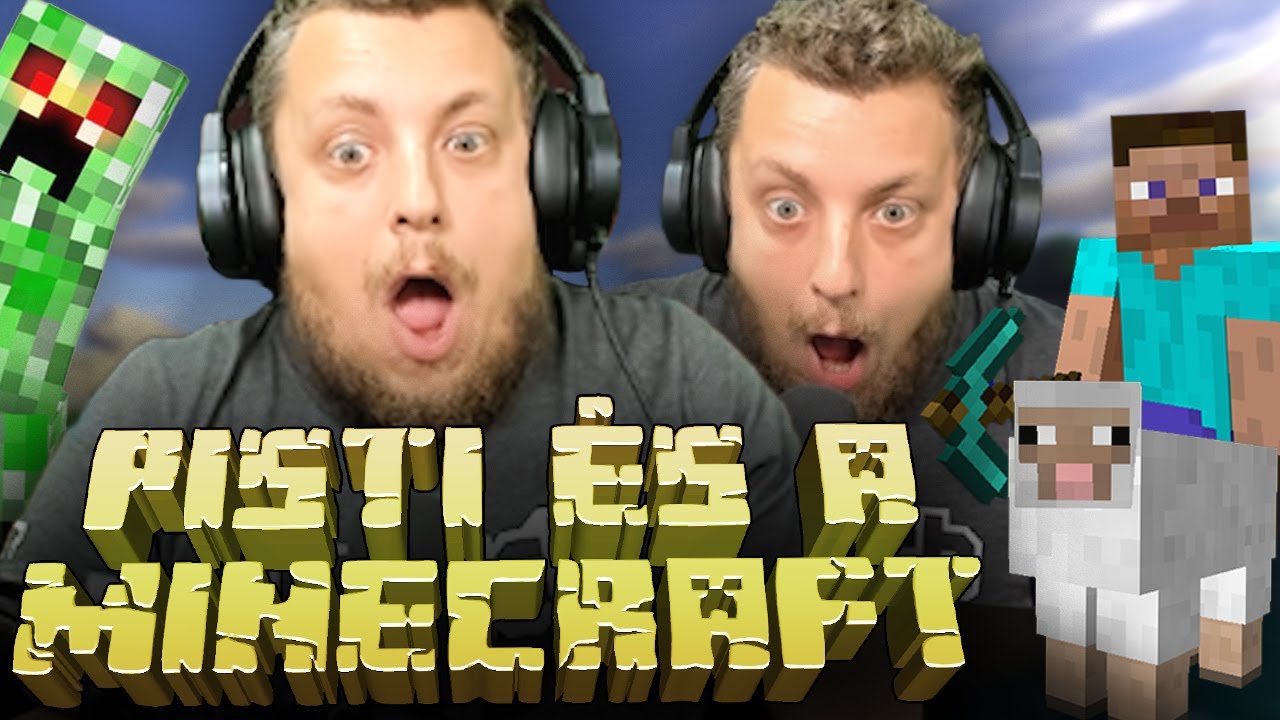 PISTI ÉS A MINECRAFT (NEM CLICKBAIT)