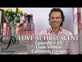 Louis Vuitton California Dream perfume review on Persolaise Love At First Scent episode 114