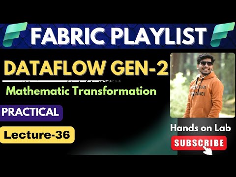 36.  Math Transformations in Dataflow Gen2 | Fabric Playlist