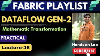 36.  Math Transformations in Dataflow Gen2 | Fabric Playlist