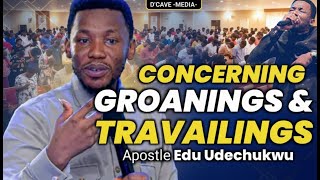 GROANING AND TRAVAILS — APOSTLE EDU UDECHUKWU  #apostleeduudechukwu #prayer #revivalhubinternational