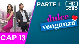 Dulce Venganza(Turca)- Cap 13 en latino-Parte 1.