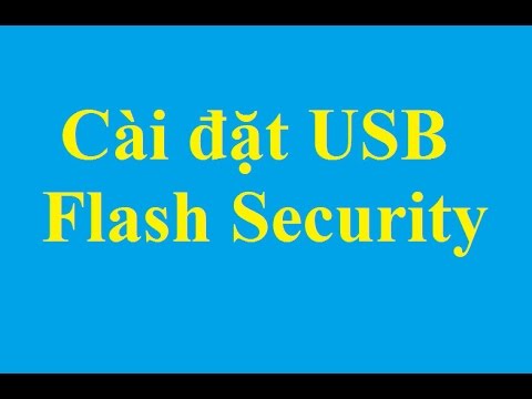 Cài đặt USB Flash Security đặt mật khẩu bảo vệ USB – Taimienphi.vn
