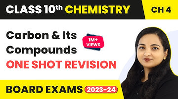Carbon and Its Compounds One Shot Revision | Class 10 Chemistry Cha 4 Class 10 Chemistry 2022-23