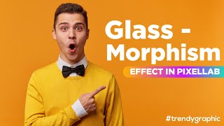Make Glass Morphism Effect In Pixellab l Trendy Graphic screenshot 4