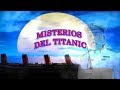 MISTERIOS DEL TITANIC