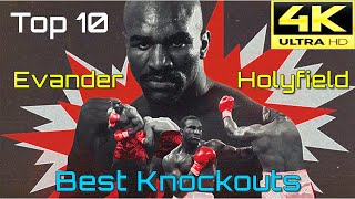 Top 10 Evander Holyfield Best Knockouts | 4K Ultra HD