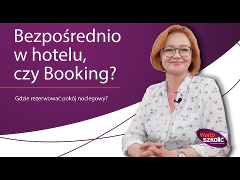 Wideo: Jak dokonać rezerwacji hotelu i uzyskać najlepszy pokój