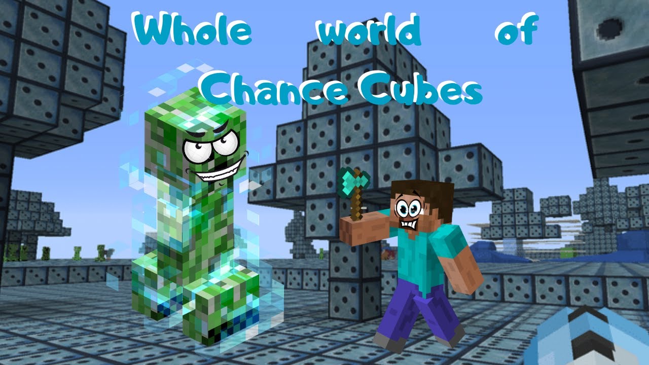 MINECRAFT But The ENTIRE WORLD is CHANCE CUBES - YouTube