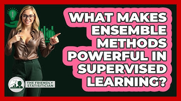 What Makes Ensemble Methods Powerful In Supervised Learning? - The Friendly Statistician