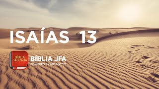 ISAÍAS 13 - Biblia JFA Offline ISAÍAS 13 - Biblia JFA Offline