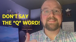 Dont Say the Q Word, Say the G Word Instead (Day In The Life of a Chaplain)