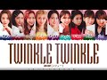 NiziU - &#39;TWINKLE TWINKLE&#39; Lyrics [Color Coded_Kan_Rom_Eng]