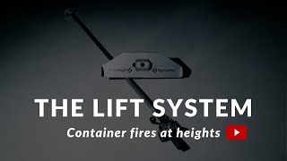 The Lift system - Container firefighting at heights