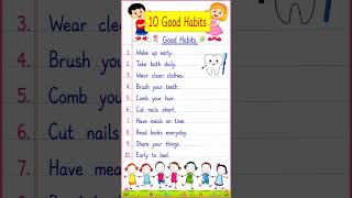 10 Good Habits | Good Habits For Students| Daily Habits To Improve Life | Good Habits | अच्छी आदतें