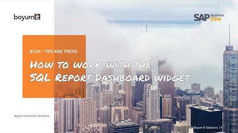 B1UP Tip: How to work with the SQL Report Dashboard widget