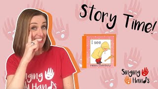 Makaton Signed Story: I SEE - Singing Hands