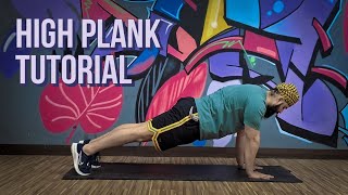 How to do a High Plank - Beginner's Plank Tutorial.