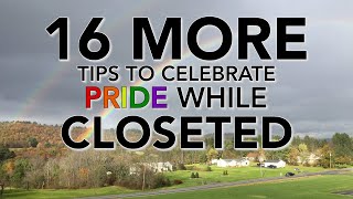16 More Ways to Celebrate Pride Month while Closeted