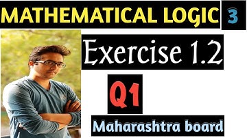 Class 12 math 1 exercise 1.2 Q1| Maharashtra board new syllabus 2020|  Mathematical logic