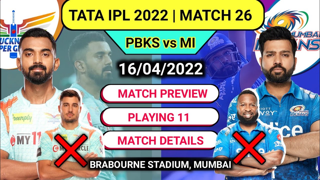 Mumbai Indians vs Lucknow Super Giants IPL 2022 Playing 11 | MI vs LSG Playing 11 2022 | MI vs LSG
