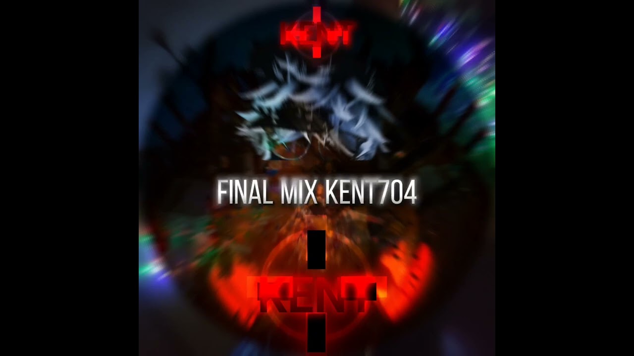 Final mix kent704