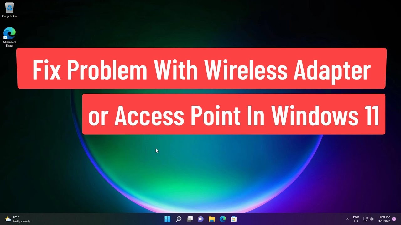 Fix Problem With Wireless Adapter or Access Point In Windows 11 - YouTube