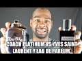 COACH PLATINUM VS YVES SAINT LAURENT Y EAU DE PARFUM