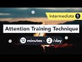 Attention training technique att in metacognitive therapy intermediate 7