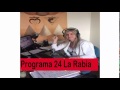 Programa 24 La Rabia  -