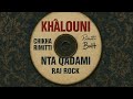 KHALOUNI Rai Rock Ritual Nta Qdami W Ana Murak
