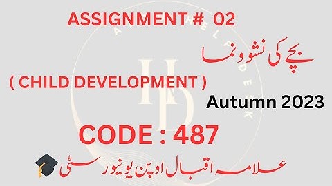 AIOU Solved Assignment #2 code 487 ( بچے کی نشو و نما ) || aiou || solved assignment autumn 2023