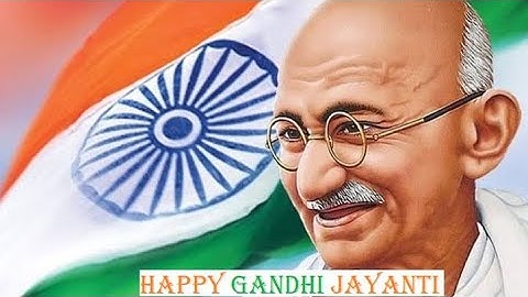 Wishing script Gandhi Jayanti | Happy Birthday Bapuji 2022 | 2nd October