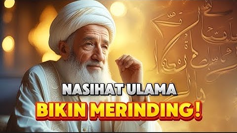 Nasihat Emas dari Ulama Besar – Wajib Kamu Renungkan!
