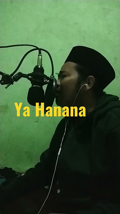 Ya Hanana #yahanana #sholawatan #sholawatmerdu #sholawat #shortvideo #shorts