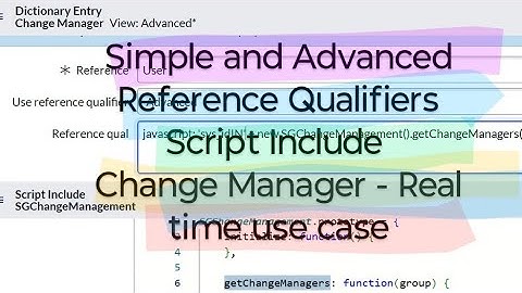Day 17 | Simple & Advanced Reference Qualifier | Change Manager | 2 Ways for use case implementation