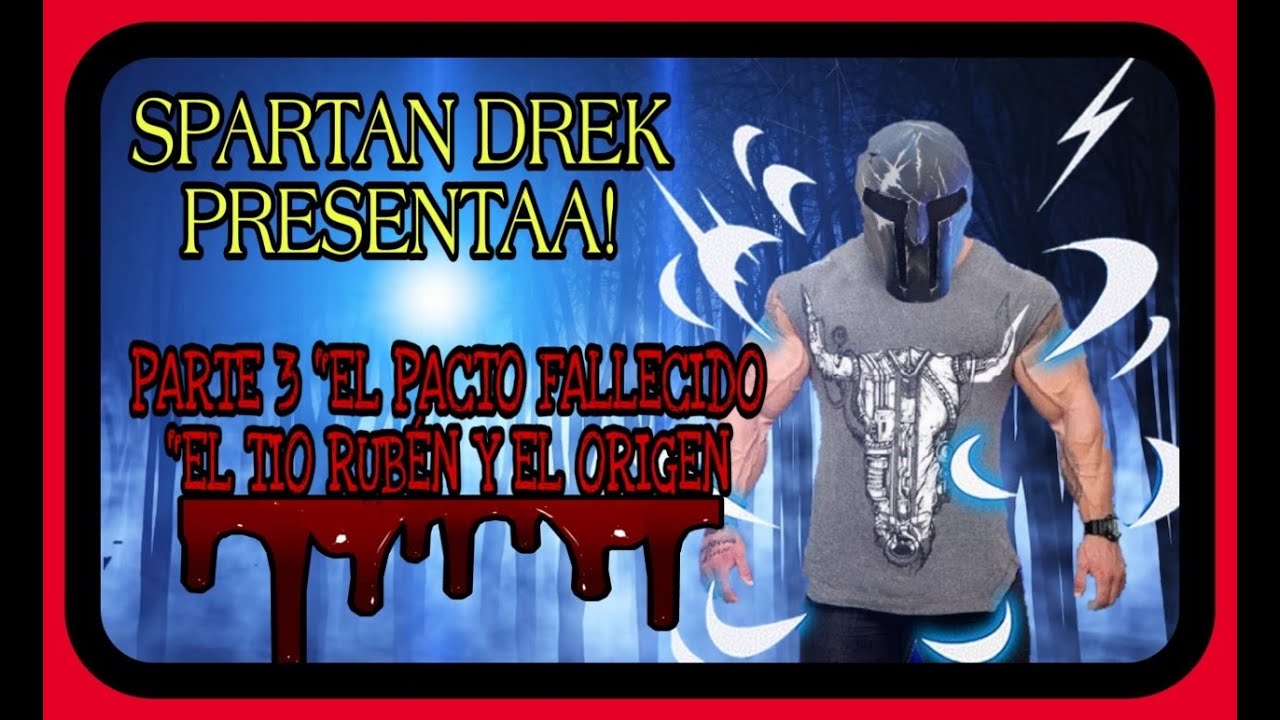 SPARTAN DREK PARTE 3 El Pacto FALLECIDO EL T O RUB N Y EL ORIGEN spartan-drek-parte-3-el-pacto-fallecido-el-t-o-rub-n-y-el-origen