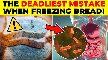 ALERT! The #1 Mistake Everyone Makes When Freezing Bread (It can be Fatal)